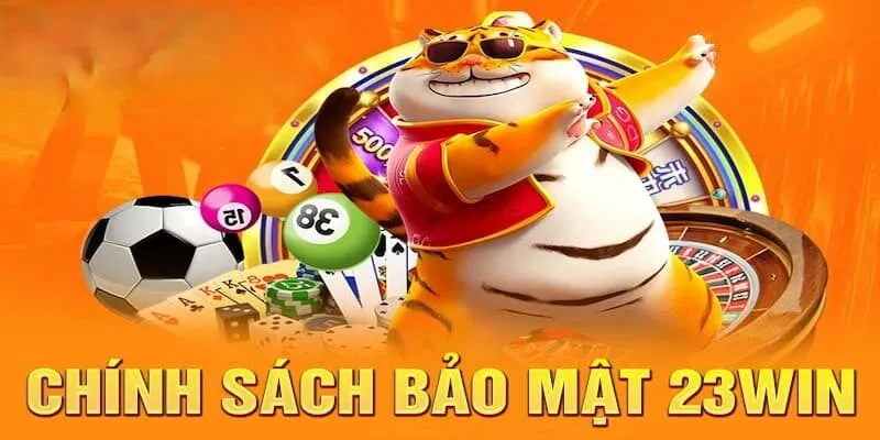 Mục đích sử dụng và căn cứ pháp lý 23win