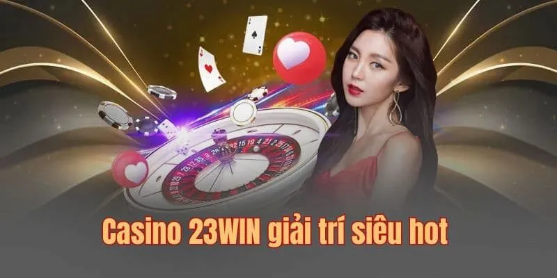 Học hỏi phát triển kỹ năng casino 23win