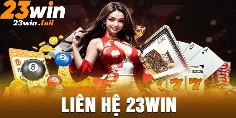 Ưu điểm khi liên hệ với 23win